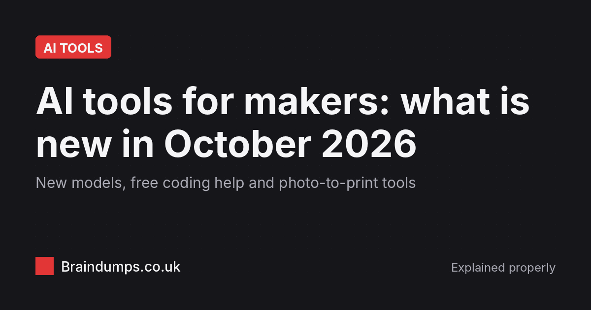 AI tools for makers, October 2026
